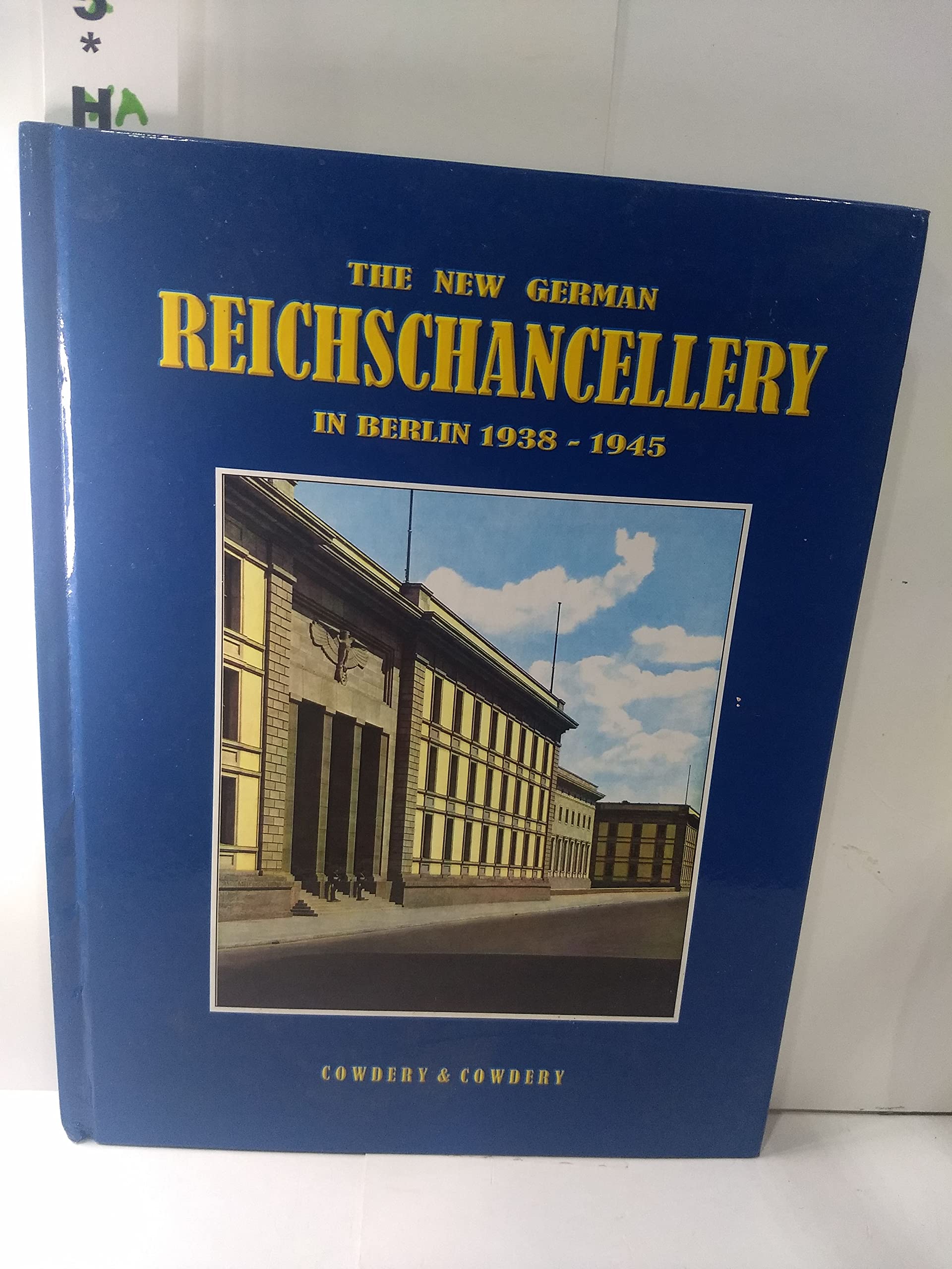 The New German Reichschancellery in Berlin 19381945,Used