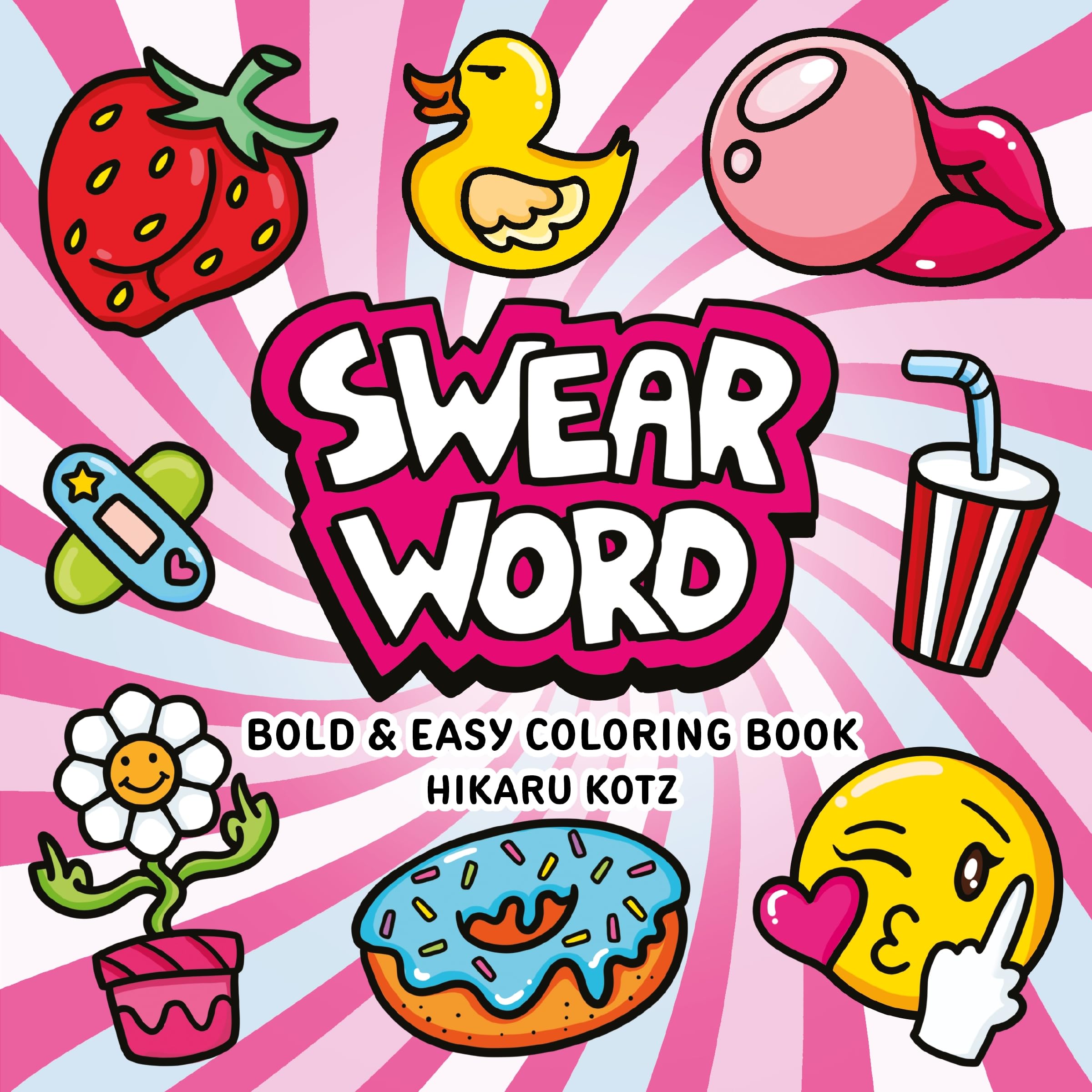 Swear Word: Bold And Easy Coloring Book