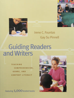 Guiding Readers and Writers (Grades 36): Teaching, Comprehension, Genre, and Content Literacy,New
