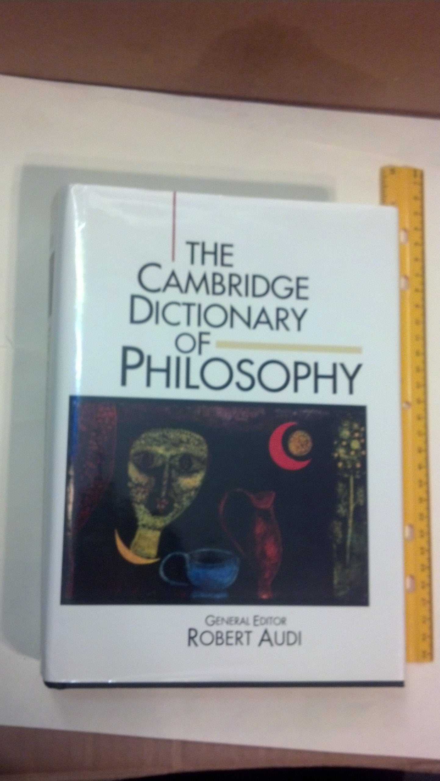 The Cambridge Dictionary Of Philosophy,New