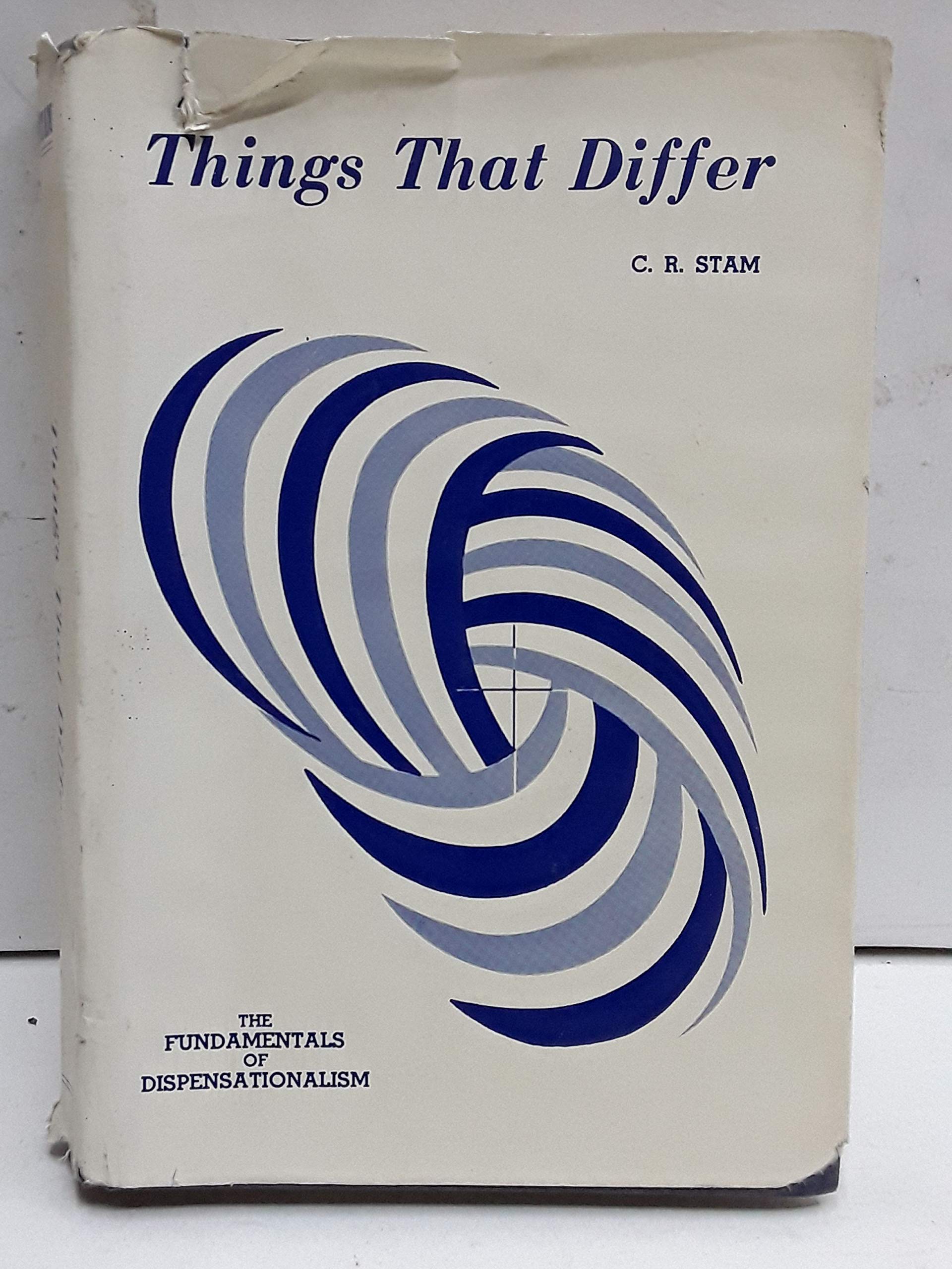Things That Differ: The Fundamentals of Dispensationalism,Used