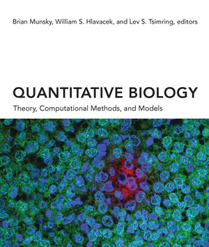 Quantitative Biology: Theory, Computational Methods, And Models (Mit Press),New