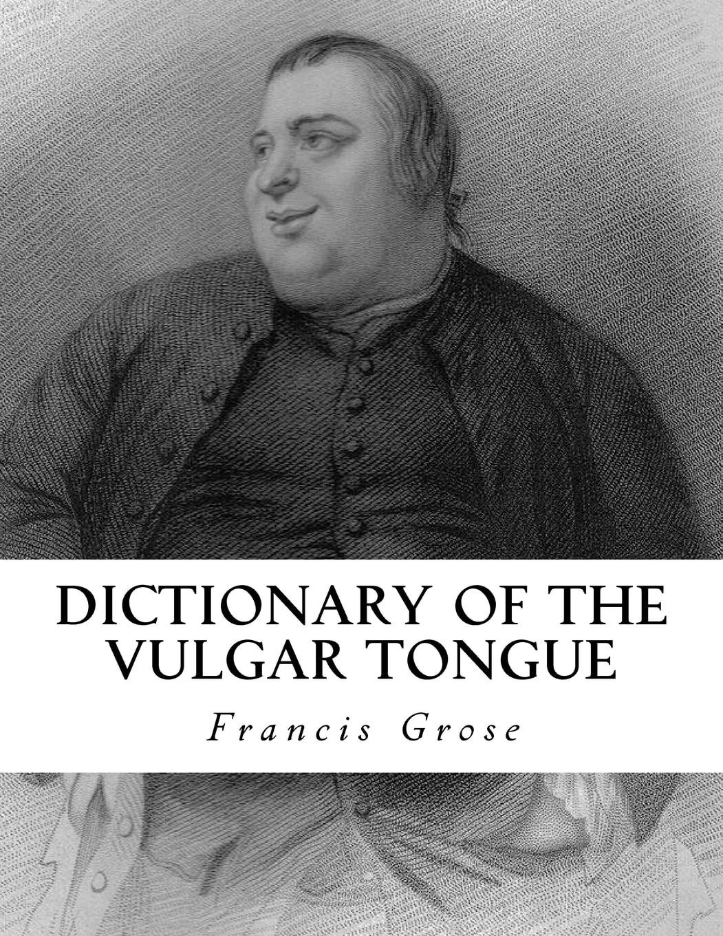 Dictionary of the Vulgar Tongue,Used