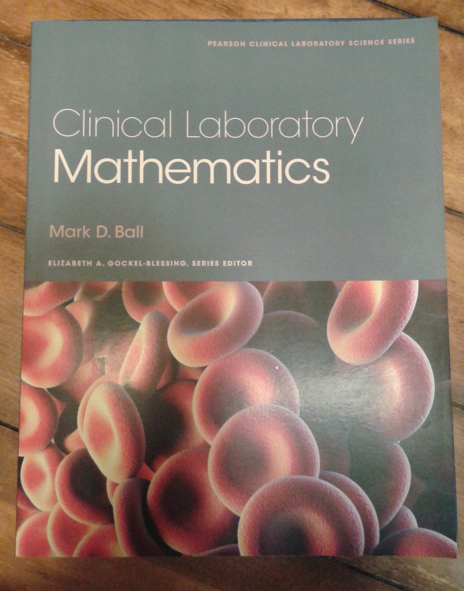 Clinical Laboratory Mathematics (Pearson Clinical Laboratory Science),New