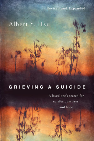 Grieving a Suicide: A Loved One's Search for Comfort, Answers, and Hope,Used