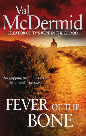 Fever Of The Bone: 6 (Tony Hill),Used