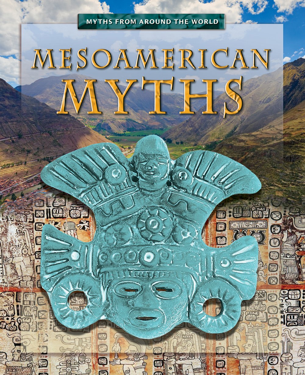 Mesoamerican Myths (Myths from Around the World),Used