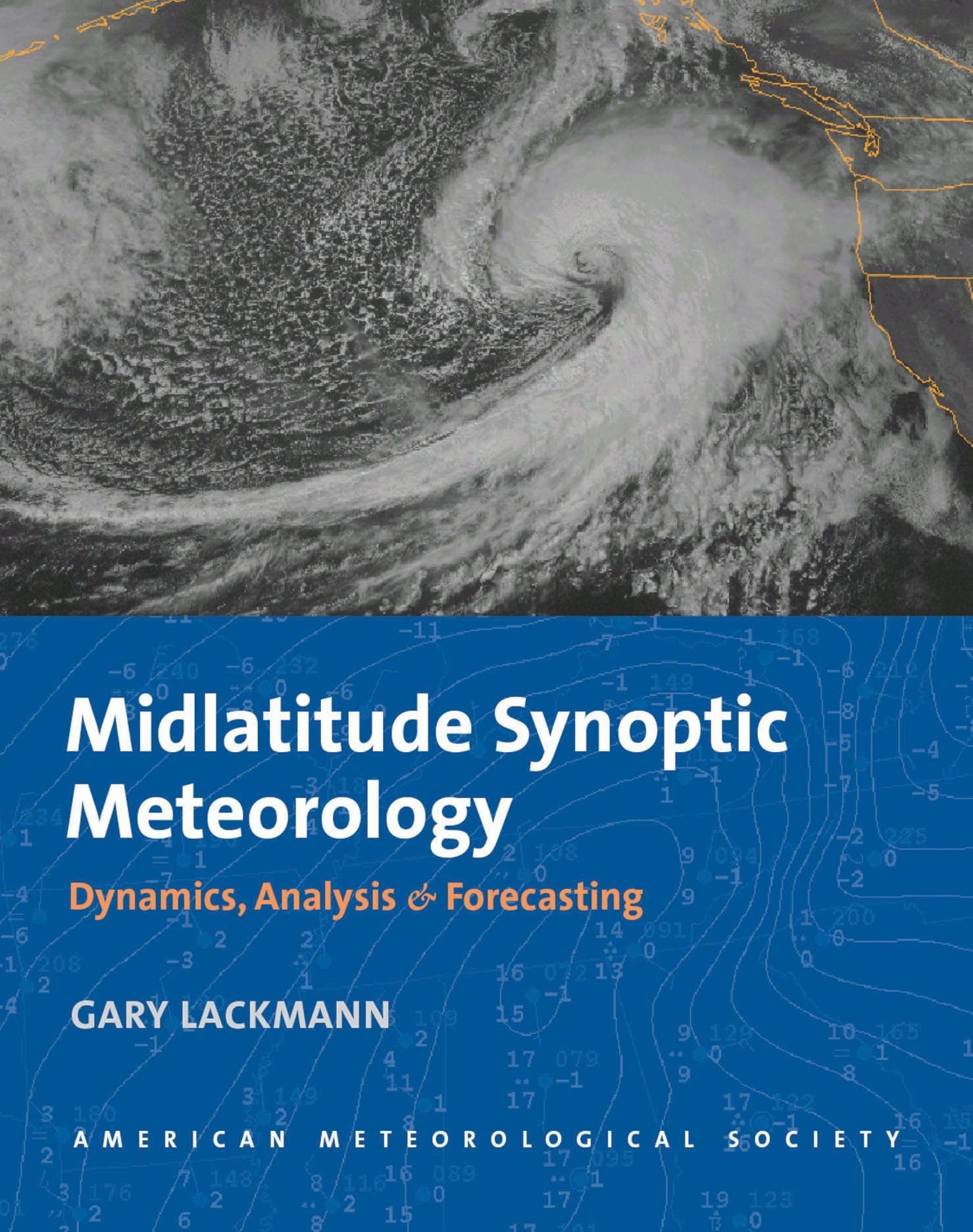 Midlatitude Synoptic Meteorology: Dynamics, Analysis, and Forecasting,Used