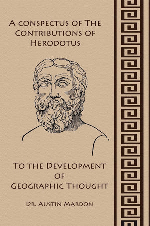 A Conspectus Of The Contribution Of Herodotos To The Development Of Geographic Thought,Used