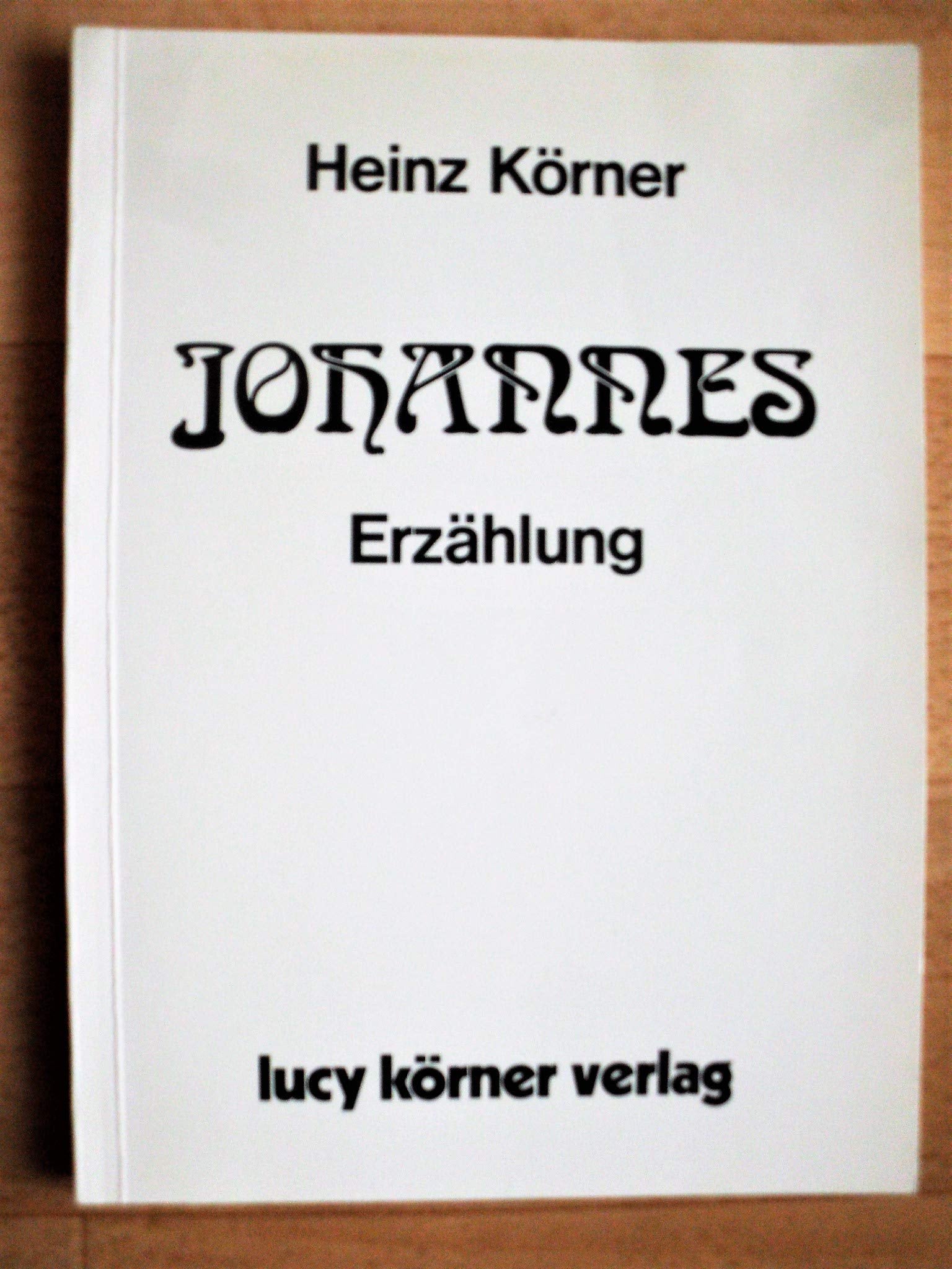 Johannes: Erzahlung (German Edition),Used
