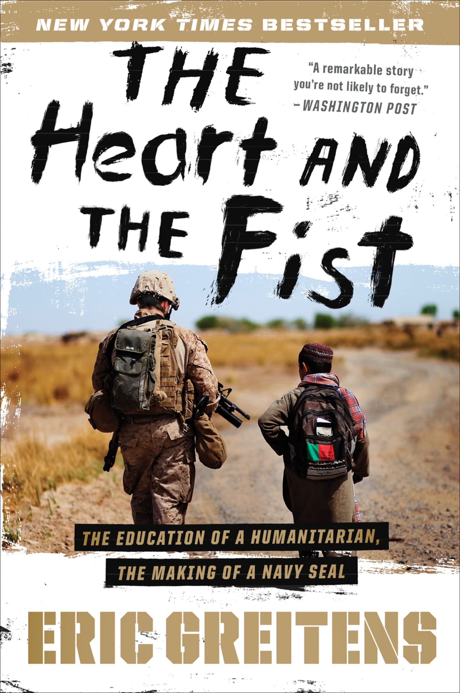 The Heart and the Fist: The Education of a Humanitarian, the Making of a Navy SEAL,New