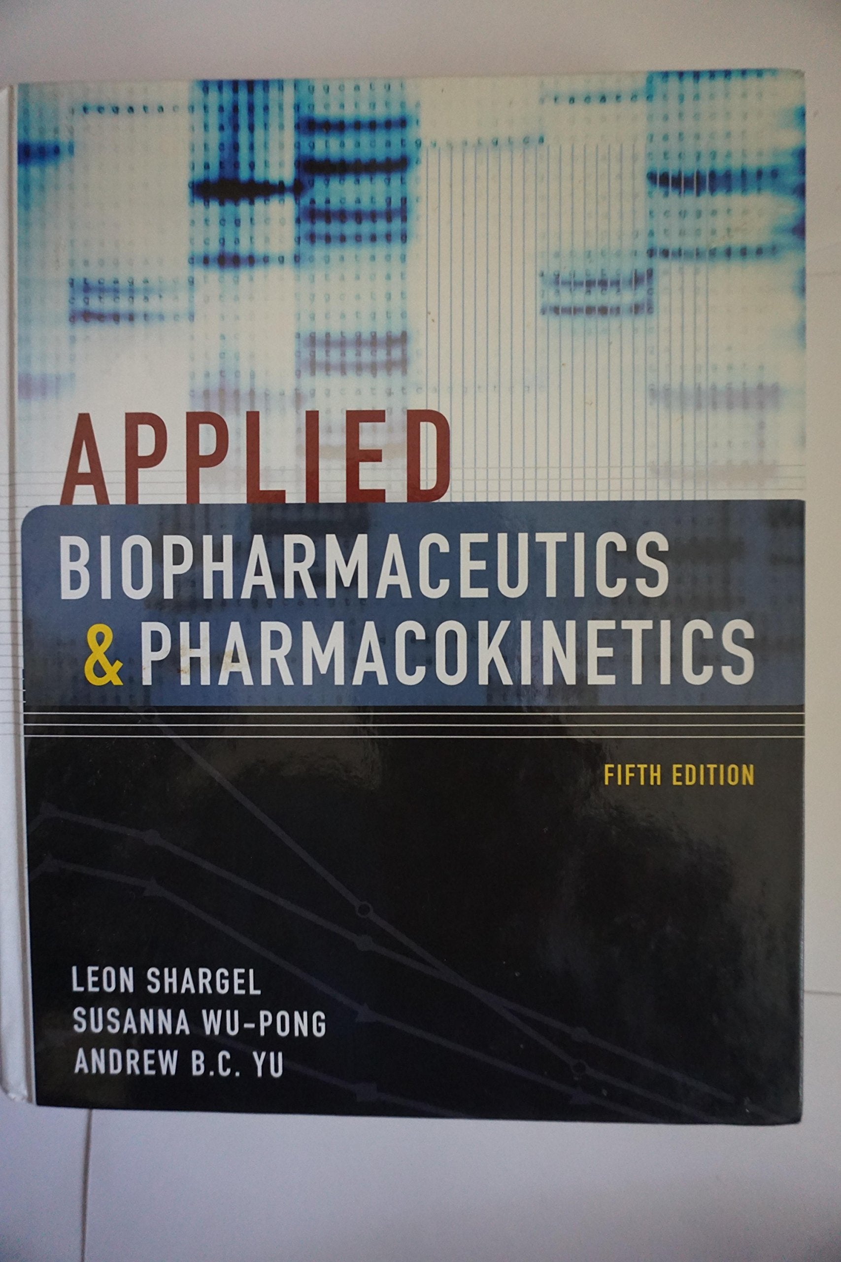 Applied Biopharmaceutics & Pharmacokinetics, Fifth Edition,Used