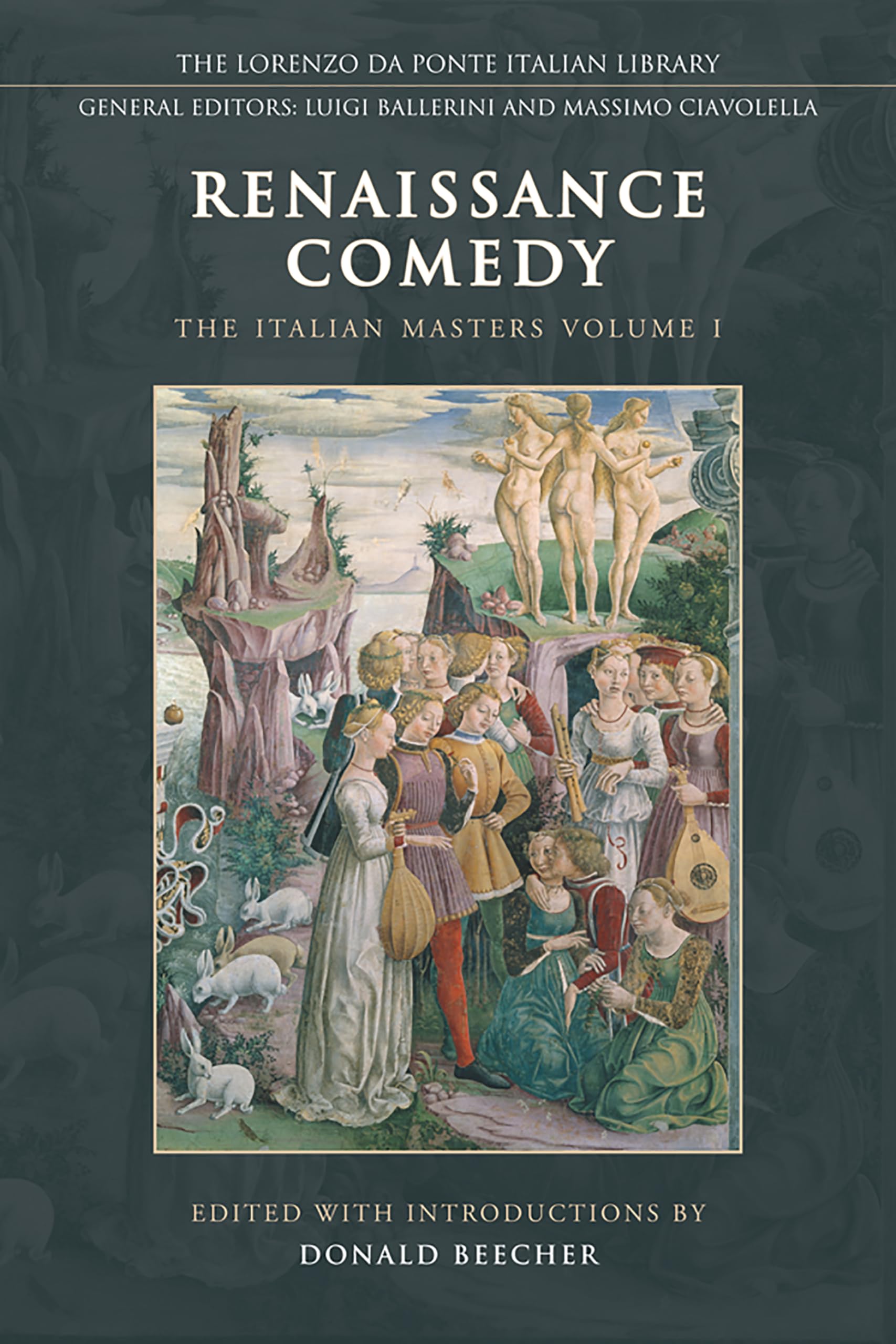 Renaissance Comedy: The Italian Masters  Volume 1 (Lorenzo Da Ponte Italian Library)