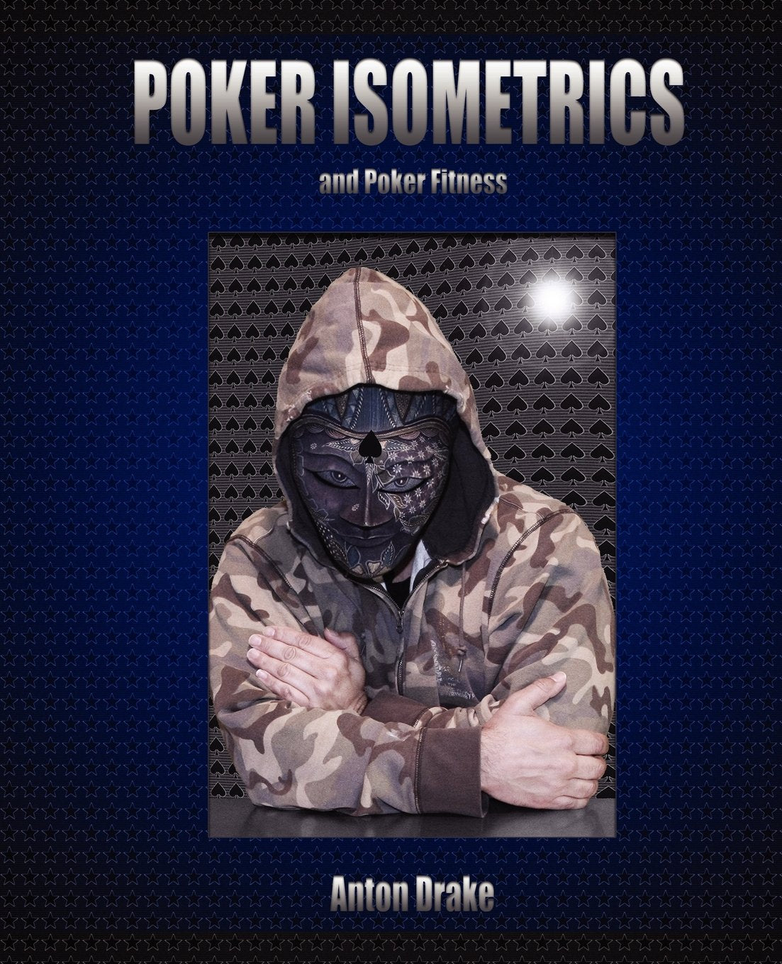 Poker Isometrics: and Poker Fitness,New