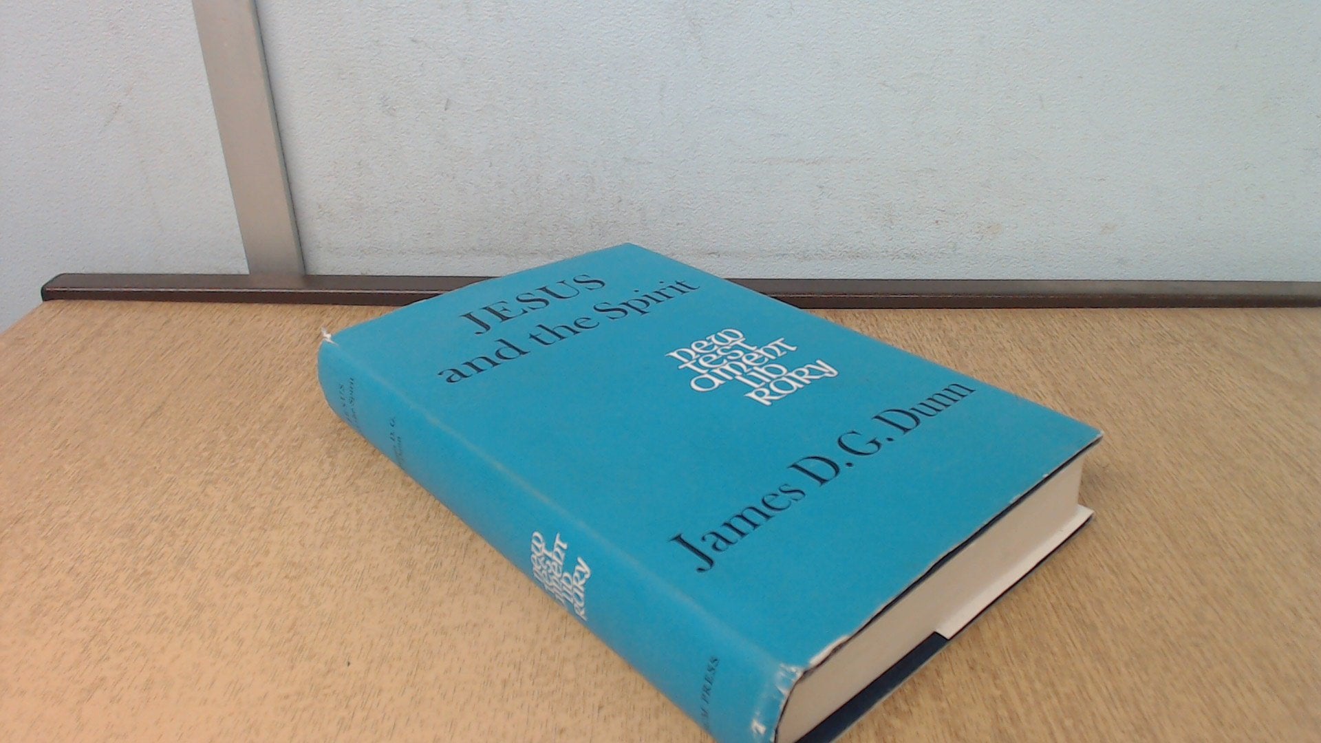 Jesus And The Spirit: A Study Of The Religious And Charismatic Experience Of Jesus And The First Christians As Reflected In The
