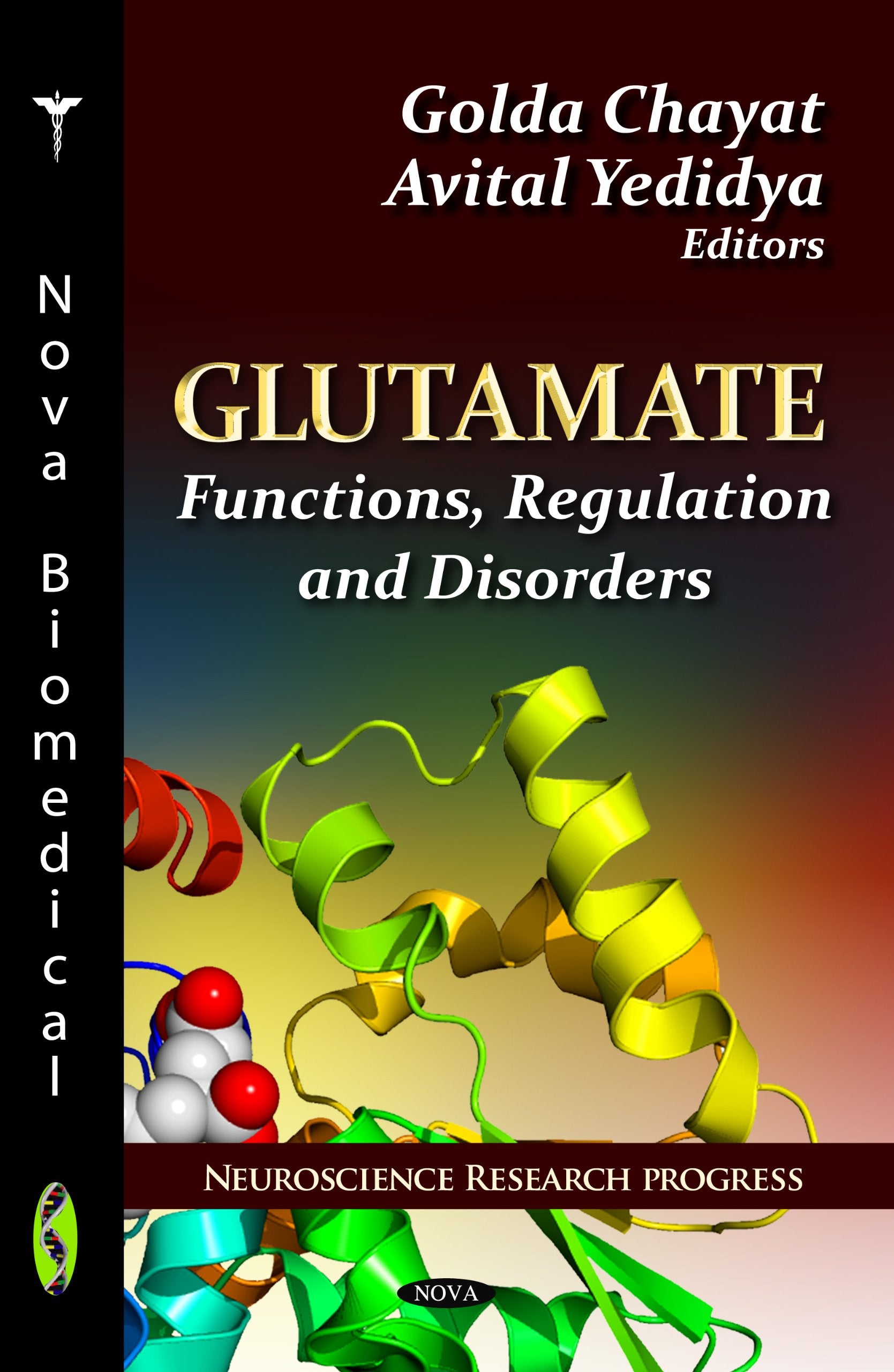 Glutamate: Functions, Regulation And Disorders (Neuroscience Research Progross),Used