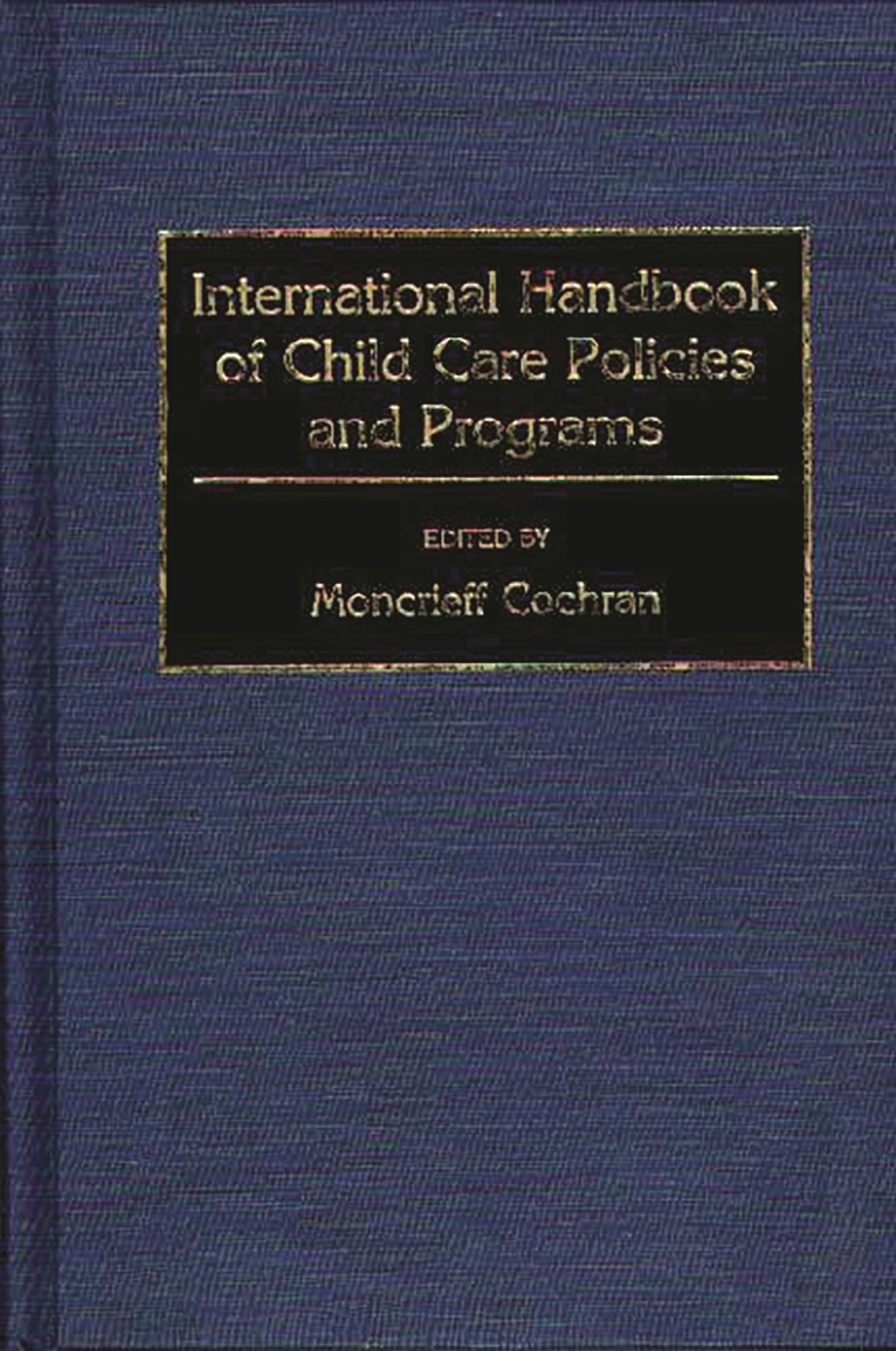 International Handbook of Child Care Policies and Programs,Used