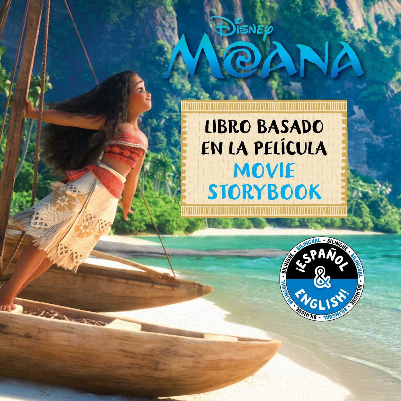 Disney Moana: Movie Storybook / Libro Basado En La Pelcula (Englishspanish) (Disney Bilingual)