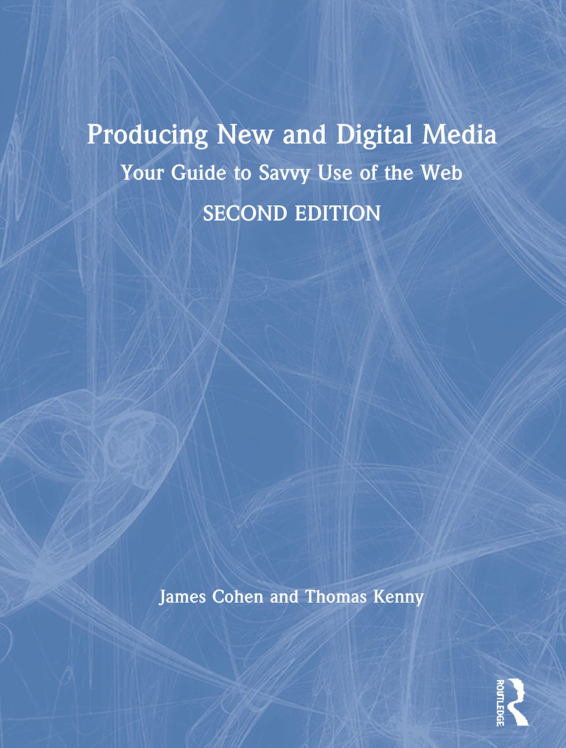 Producing New and Digital Media: Your Guide to Savvy Use of the Web,Used