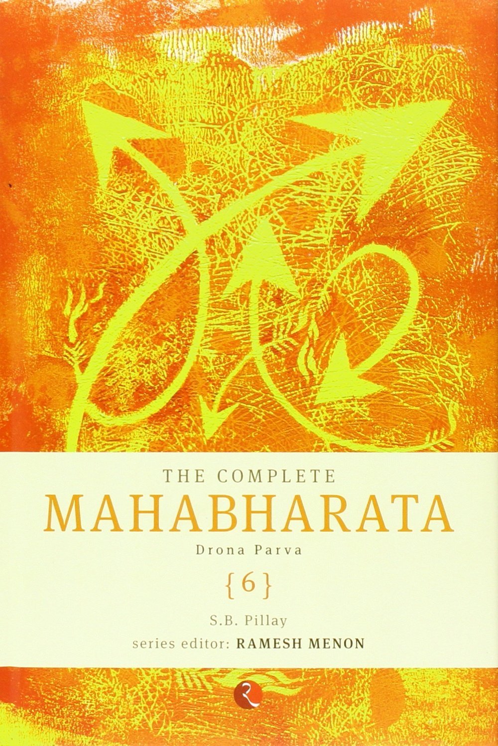 The Complete Mahabharata - Vol. 6: Drona Parva (The Complete Mahabharata: Drona Parva)