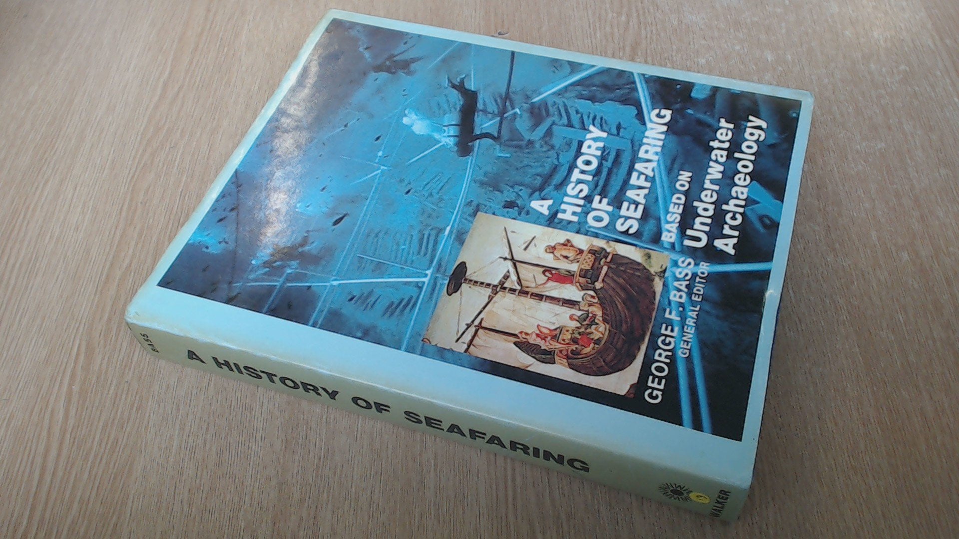 A History Of Seafaring;: Based On Underwater Archaeology,Used