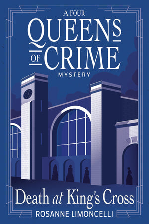 Death At KingS Cross: A Four Queens Of Crime Mystery