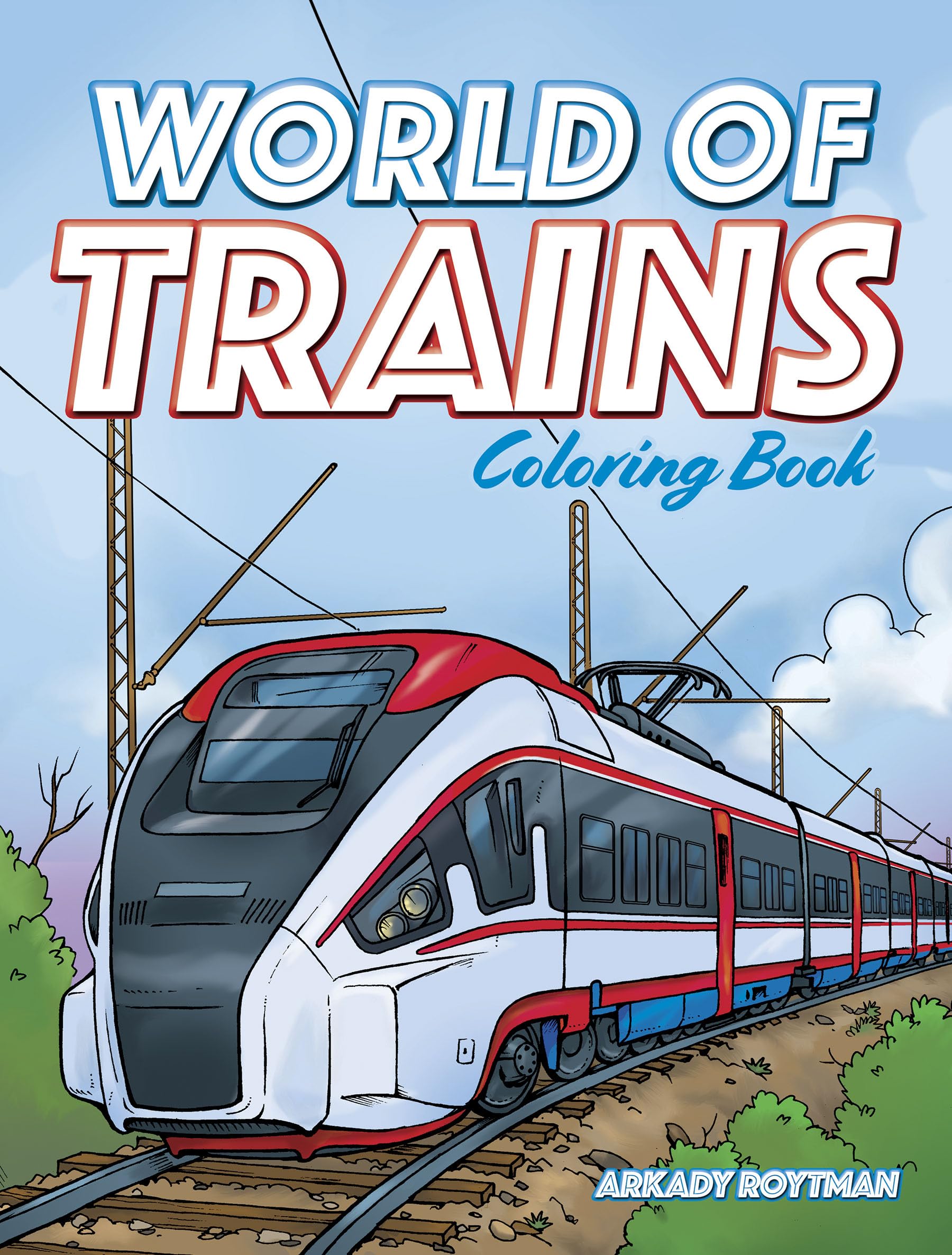 World of Trains Coloring Book (Dover Planes Trains Automobiles Coloring),Used