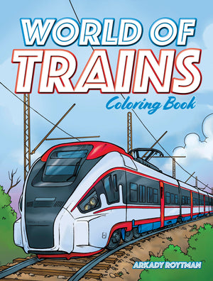 World of Trains Coloring Book (Dover Planes Trains Automobiles Coloring),Used