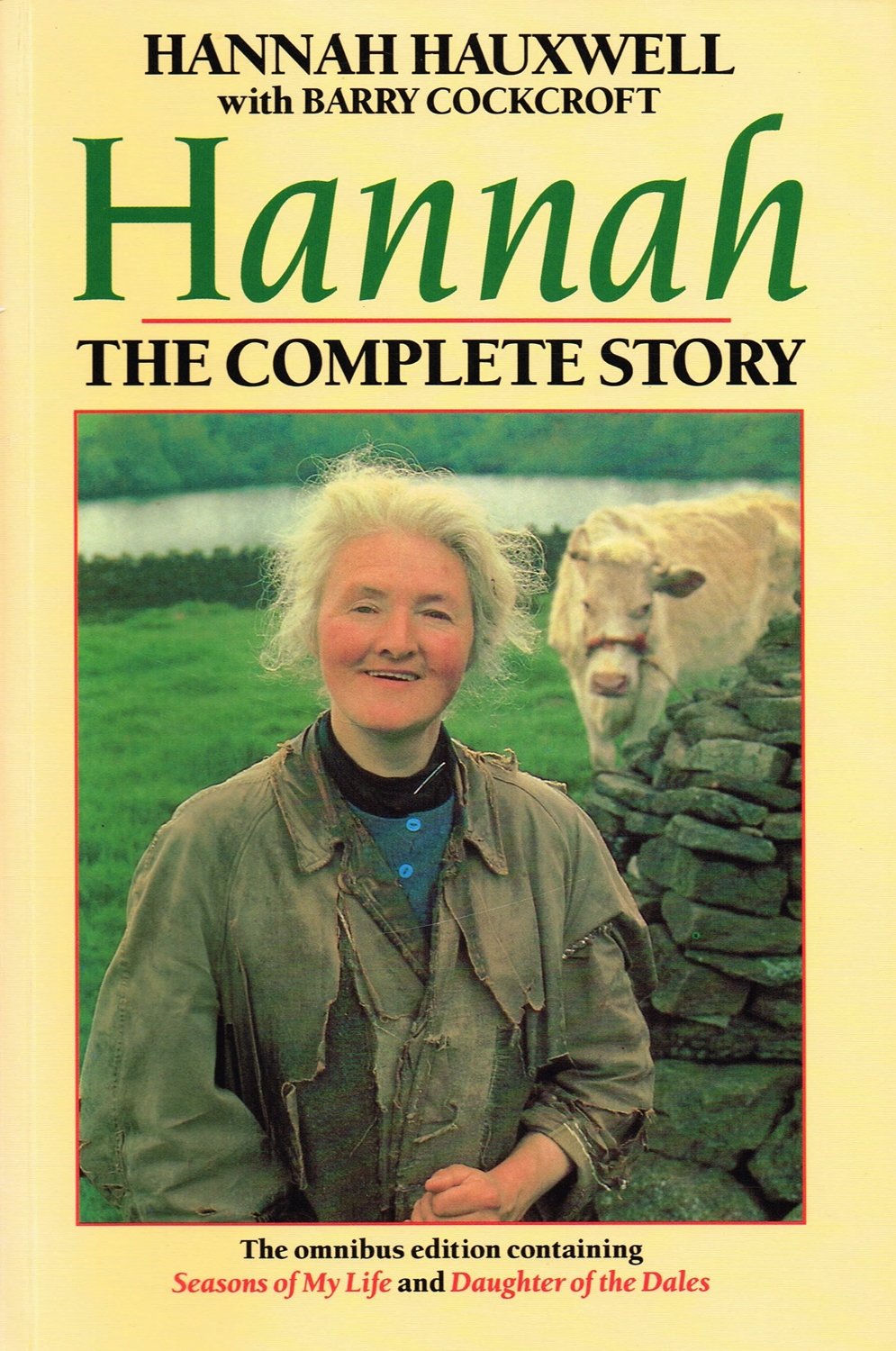Hannah: The Complete Story (Omnibus edition containing Seasons of My Life and Daughter of the Dales),Used