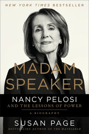Madam Speaker: Nancy Pelosi And The Lessons Of Power,Used