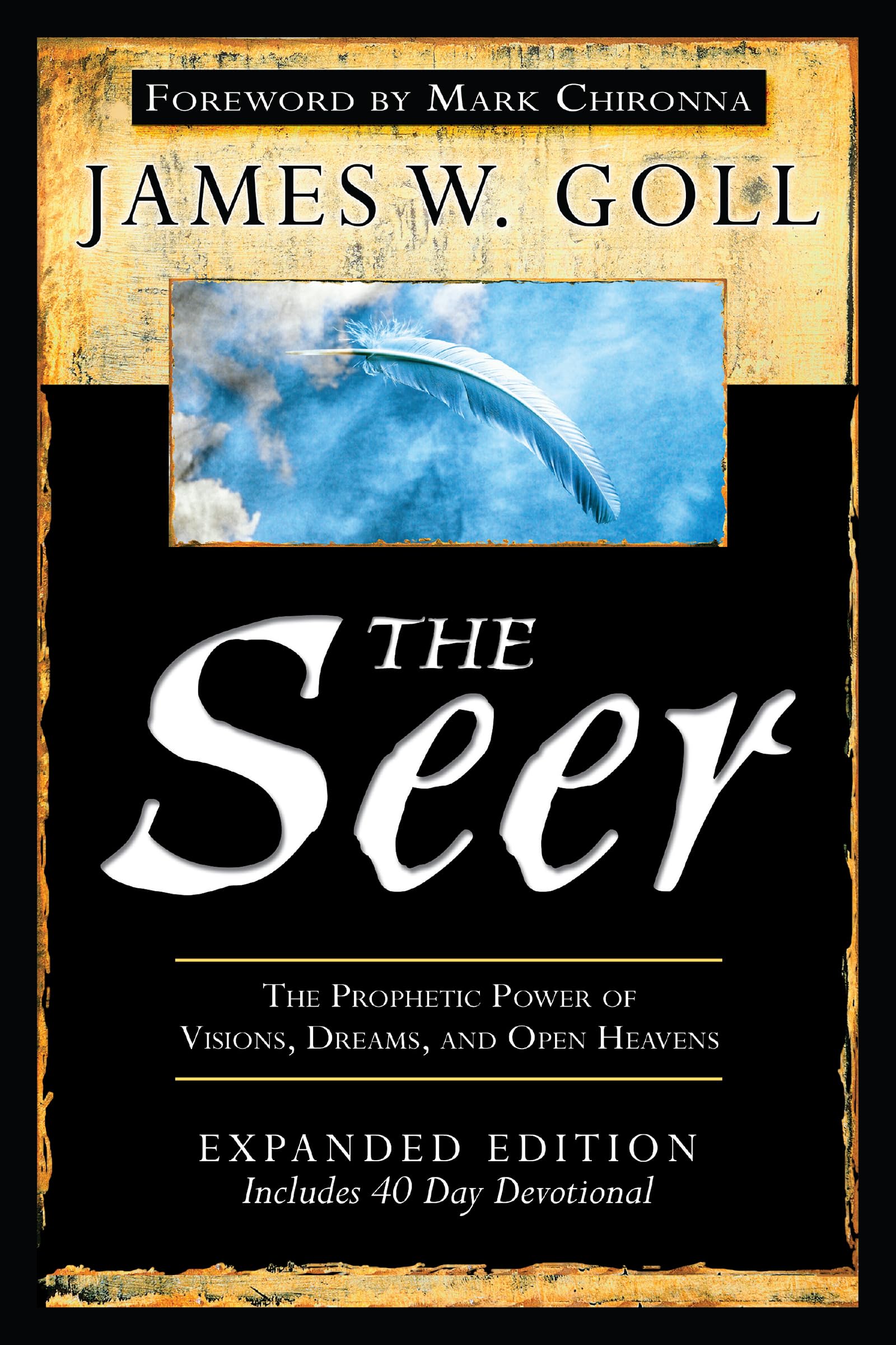The Seer Expanded Edition: The Prophetic Power Of Visions, Dreams And Open Heavens-used