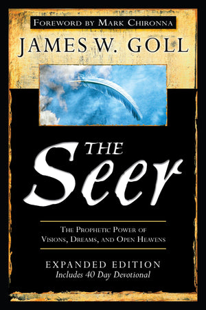 The Seer Expanded Edition: The Prophetic Power Of Visions, Dreams And Open Heavens-used