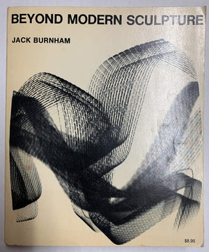 Beyond Modern Sculpture: The Effects Of Science And Technology On The Sculpture Of This Century,Used