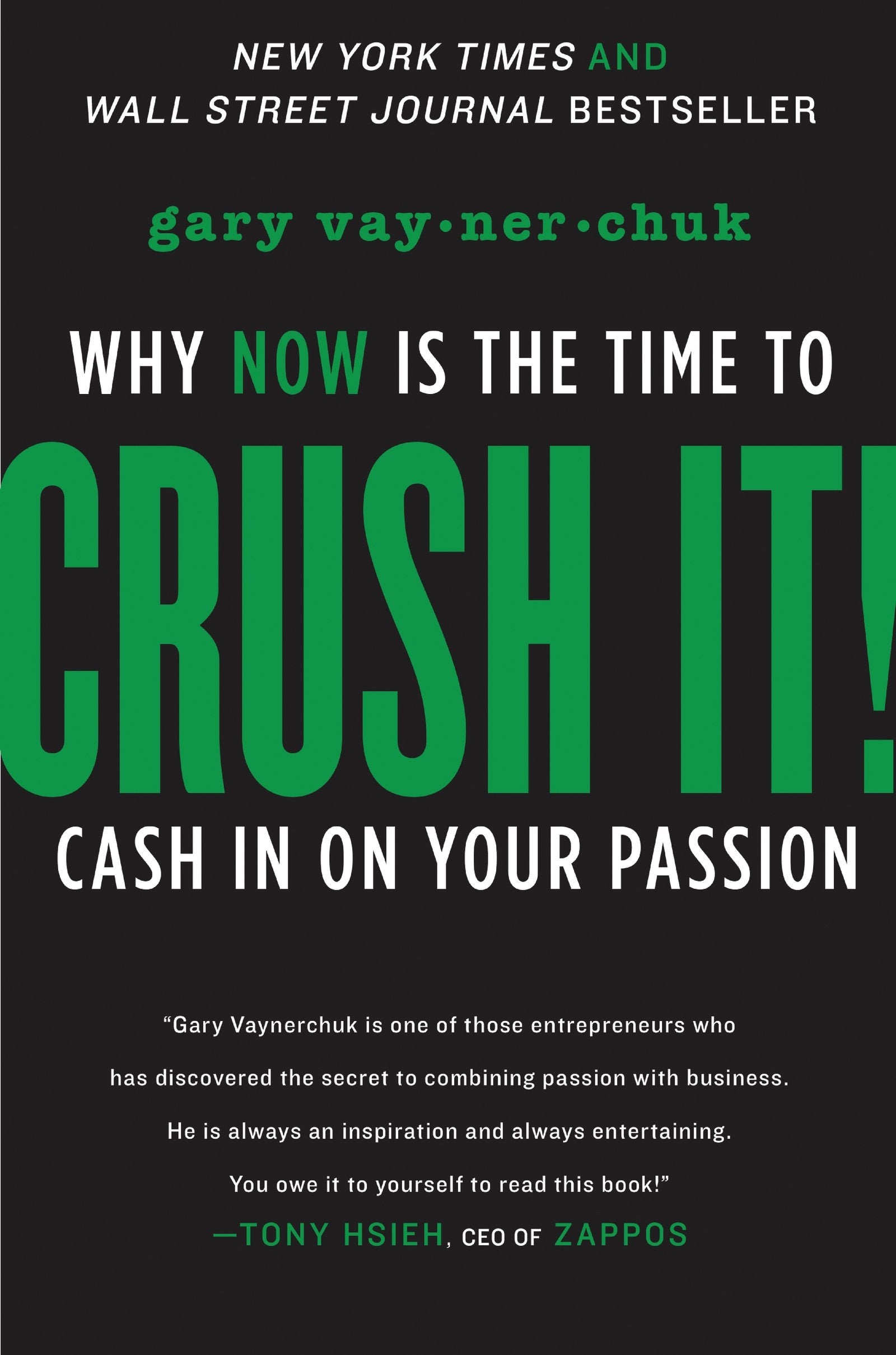 Crush It!: Why Now Is The Time To Cash In On Your Passion,New