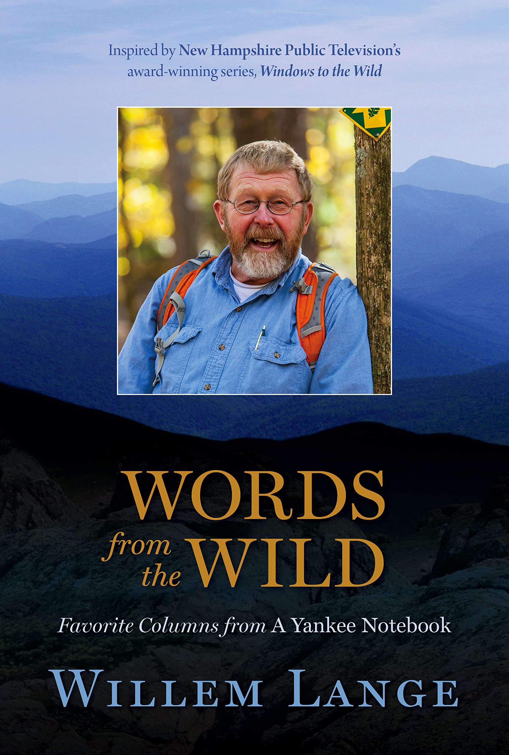 Words from the Wild: Favorite Columns from A Yankee Notebook,Used