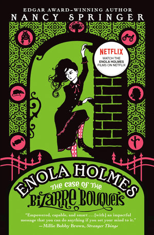 Enola Holmes: The Case of the Bizarre Bouquets (An Enola Holmes Mystery),New