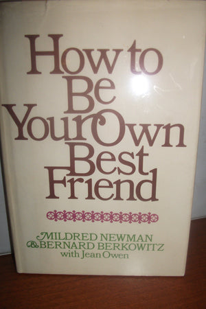 How to be your own best friend;: A conversation with two psychoanalysts,New