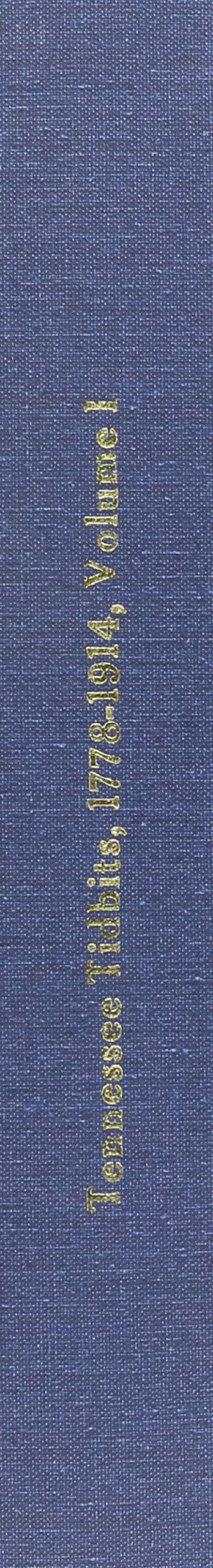 Tennessee Tidbits, 17781914, Volume I,Used