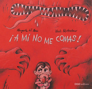 A mi no me comas! (Spanish Edition),New