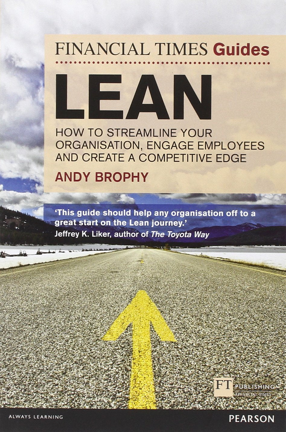 Lean: How to Streamline Your Organisation, Engage Employees and Create a Competitive Edge (Financial Times Guides),Used