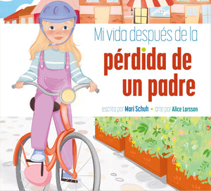 Mi Vida Despus De La Prdida De Un Padre (Spanish Edition)