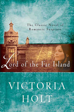 Lord of the Far Island: The Classic Novel of Romantic Suspense,Used