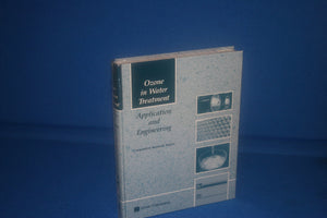 Ozone In Water Treatment. Application And Engineering,New