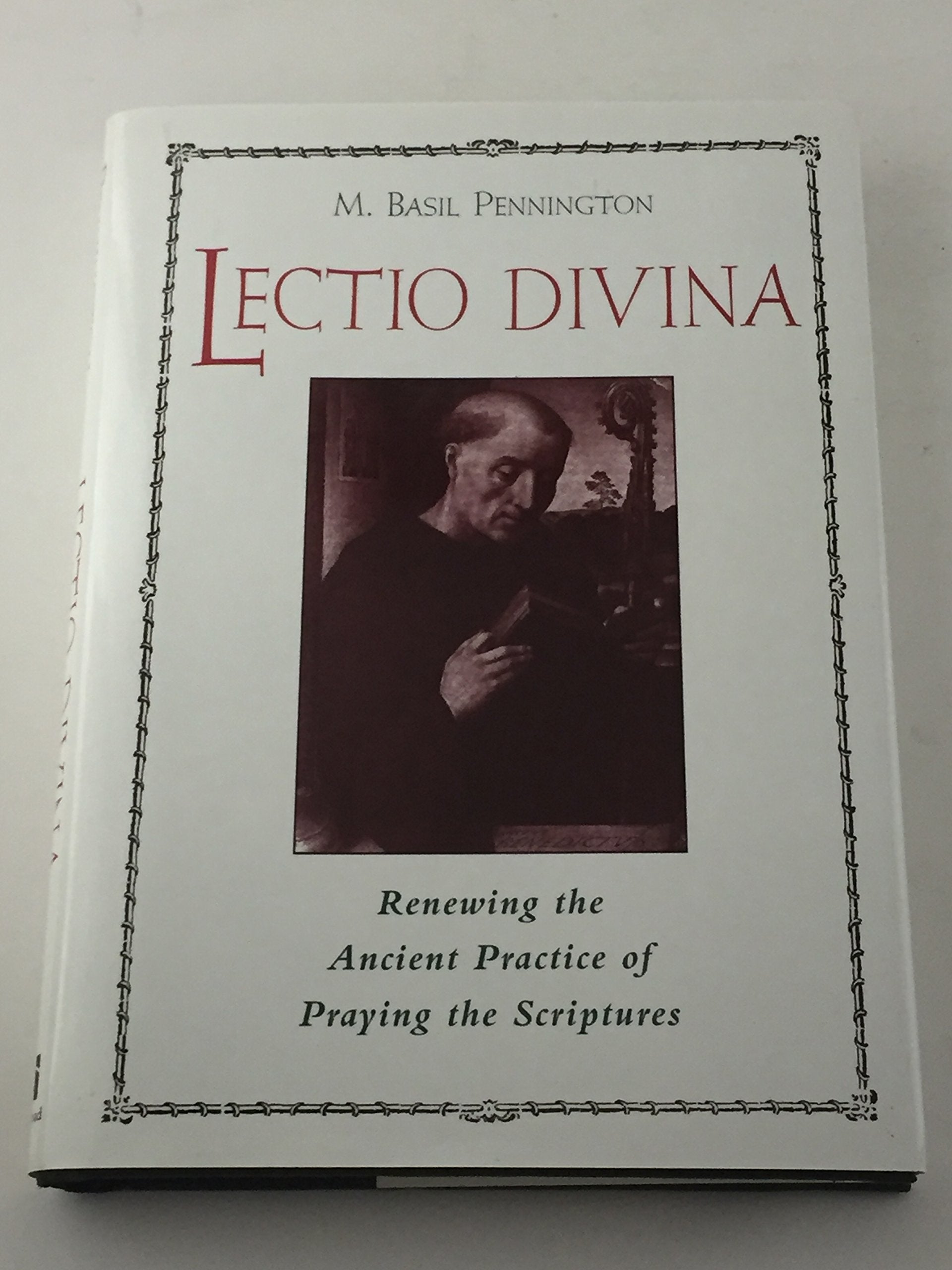 Lectio Divina: Renewing Ancient Practice of Praying in the Scripture,Used