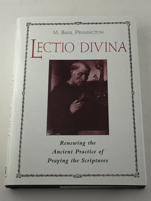 Lectio Divina: Renewing Ancient Practice of Praying in the Scripture,Used