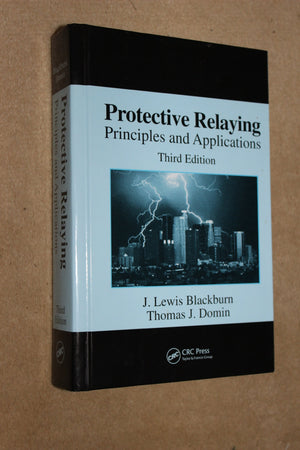 Protective Relaying: Principles And Applications (Power Engineering),Used