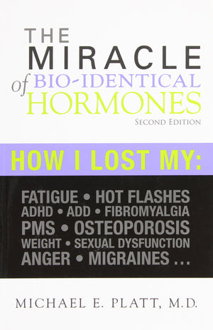 The Miracle of BioIdentical Hormones: Author Dr. Platt (2nd Edition) (Spanish Edition),Used