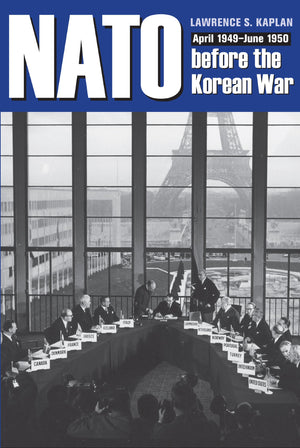 NATO before the Korean War: April 1949  June 1950 (New Studies in U.S. Foreign Relations),Used