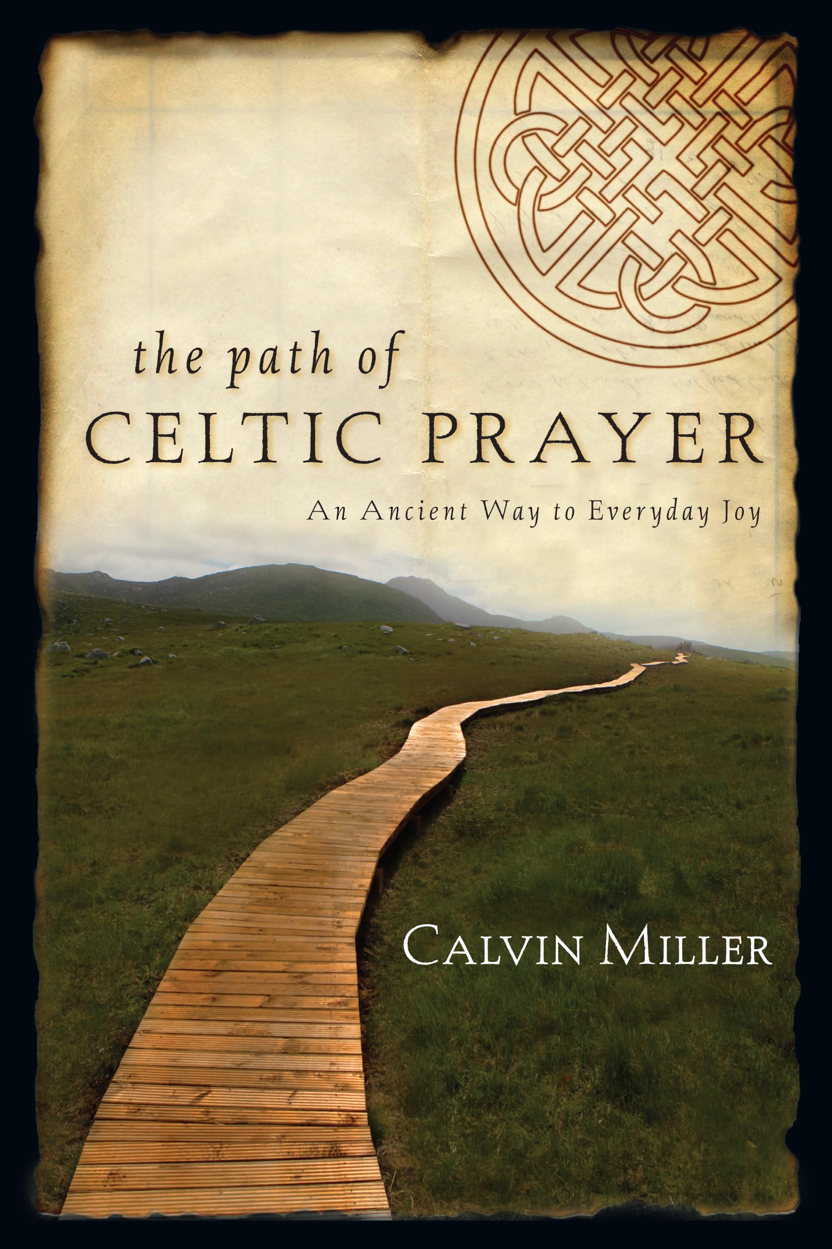 The Path of Celtic Prayer: An Ancient Way to Everyday Joy,Used