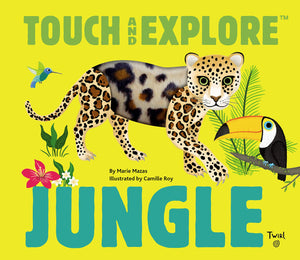 Touch And Explore: Jungle (Touch And Explore, 9)